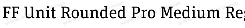 FF Unit Rounded Pro Medium Regular字体转换